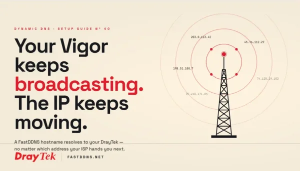 Hướng dẫn cài đặt tên miền động FastDDNS.com trên bộ định tuyến Draytek